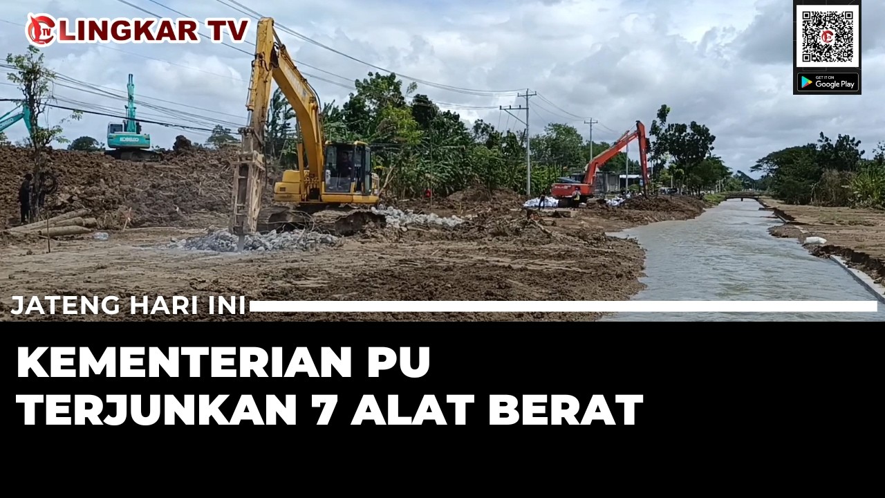 7 ALAT BERAT DITERJUNKAN DI GROBOGAN, KEMENTERIAN PU PASTIKAN JALUR SIAP UNTUK LEBARAN