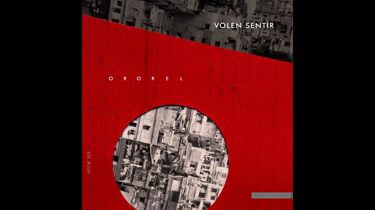 Volen Sentir - Ororel (Original Mix) | #melodichouse #organichouse #melodictechno