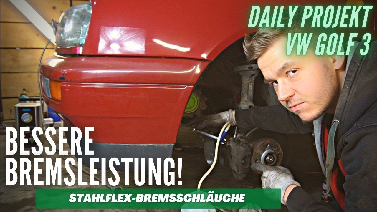 VW Golf 3 | Ölwechsel und neue Stahlflex - Bremsleitungen für das Daily Projekt