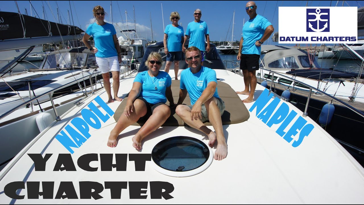 Italy yacht Charter - The Bay of Napoli Part I