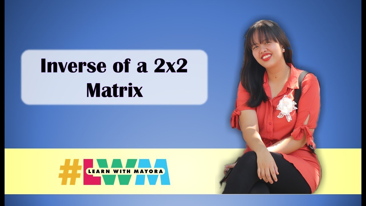 [Tagalog] Inverse of a 2x2 Matrix