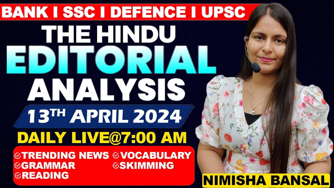 Editorial Analysis | 13th April ,2024 | Vocab, Grammar, Reading, Skimming | Nimisha Bansal