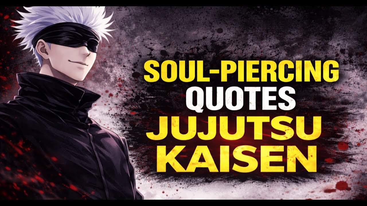 These Jujutsu Kaisen Quotes Will Awaken Your Inner Strength...!! Anime Quotes