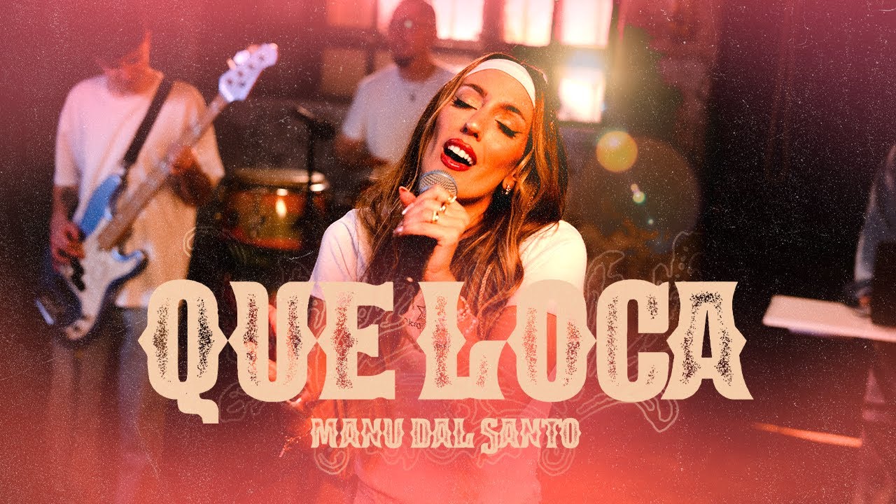 Manu Dal Santo - QUÉ LOCA (Video Oficial)