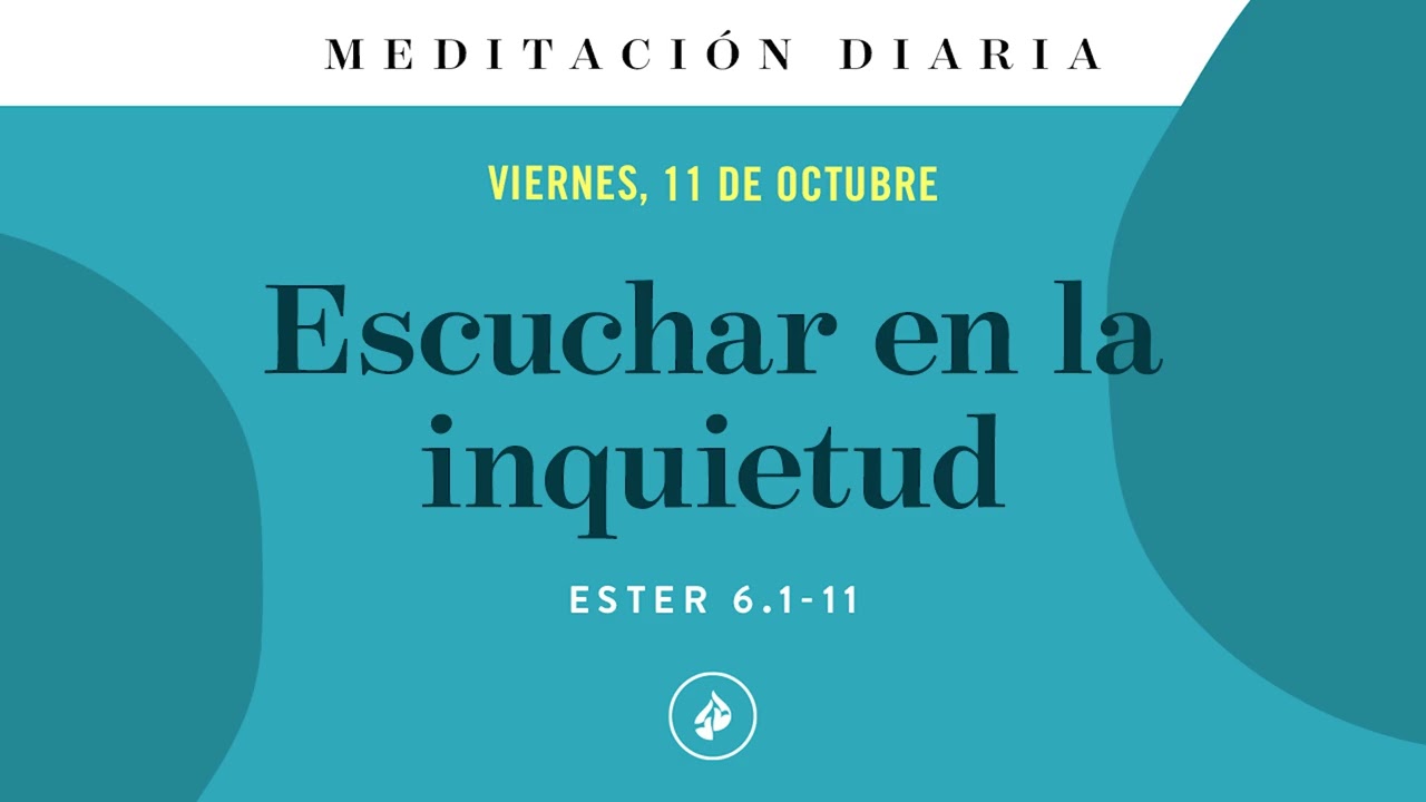 Escuchar en la inquietud – Meditación Diaria