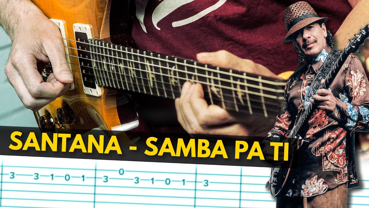 SANTANA - SAMBA PA TI - GUITARRA CON TABS Cómo tocar