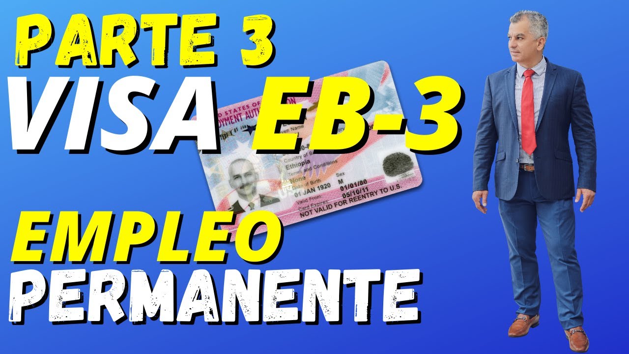 VISA EB-3/Empleo y Residencia Permanente en los Estados Unidos, puedes vivir con tu familia en USA
