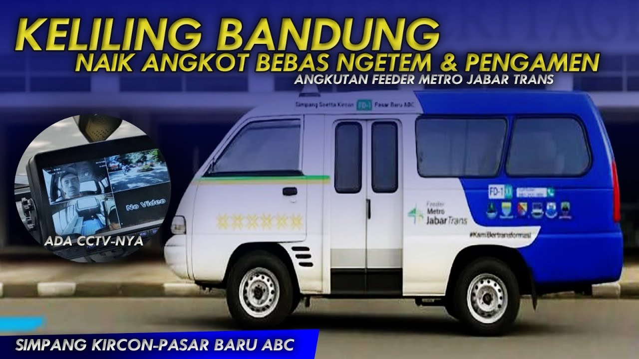 WOW‼️ANGKOT DI BANDUNG INI CANGGIH BANGET - Trip Feeder MJT Simpang Kircon Soetta - Pasar Baru ABC