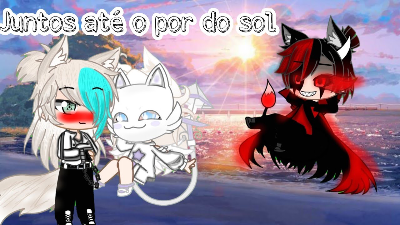 ♡juntos até o por do sol♡mini filme parte 2/2♡