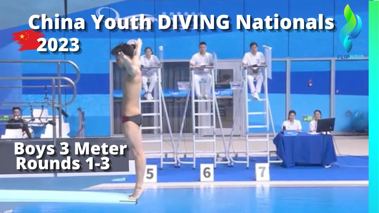 2023 China Youth Nationals - Boys 3 Meter Diving Rounds 1-3