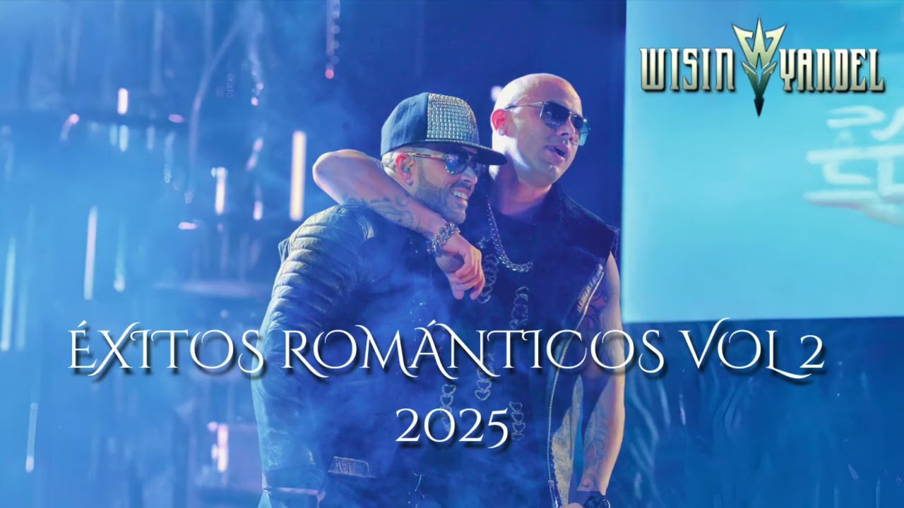 Wisin & Yandel - Éxitos Románticos Vol. 2 (2025)