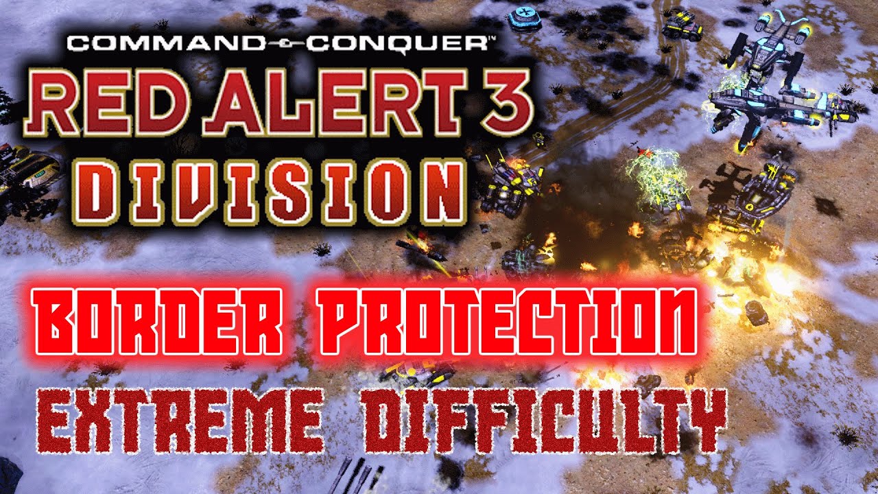 Red Alert 3 DIVISION MOD | BORDER PROTECTION МИССИЯ 7 ПРОХОЖДЕНИЕ С ПОДРОБНЫМ РАЗБОРОМ ФРАКЦИИ