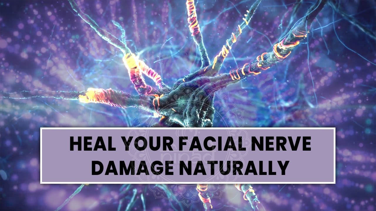 Heal Your Facial Nerve Damage Naturally | Revitalize Vitality | 174 Hz Healing Sounds