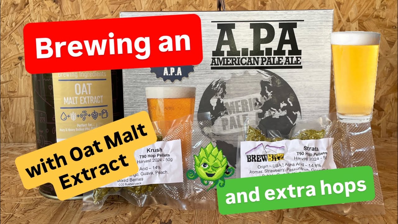 Brewing a Youngs American Pale Ale with Oat Malt Extract & Extra Krush & Strata Hops