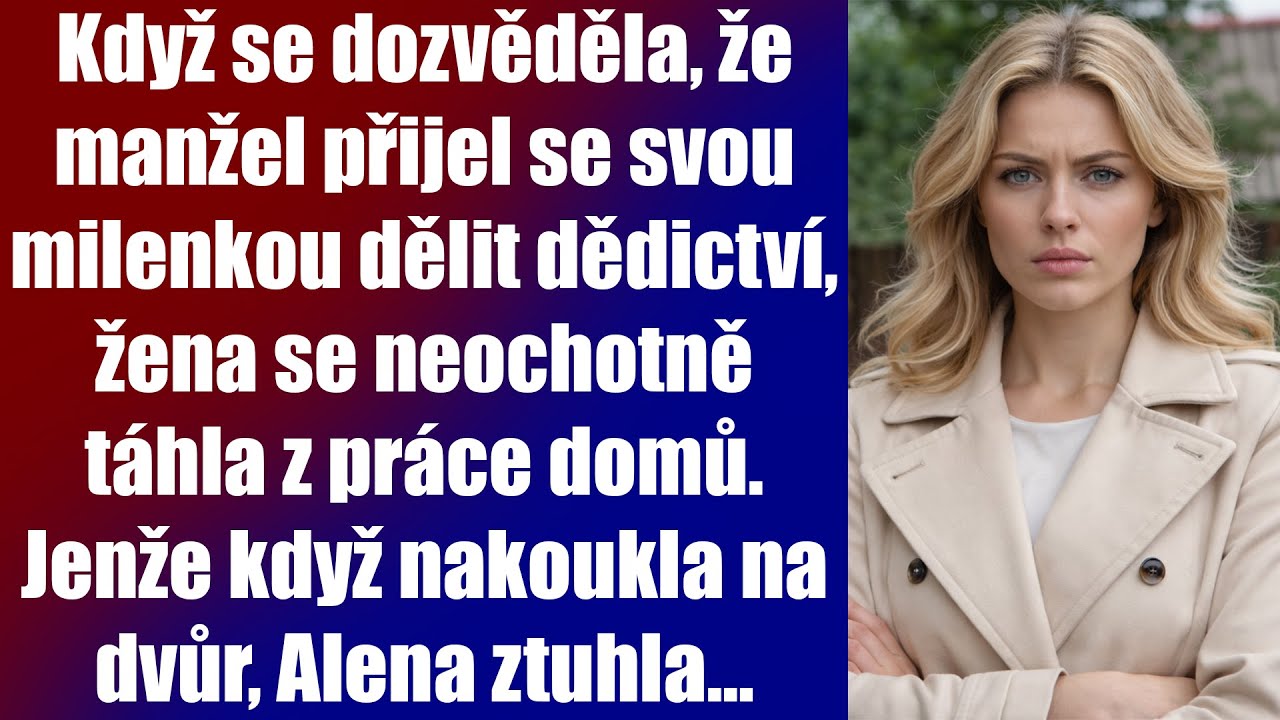 Když se dozvěděla, že manžel přijel se svou milenkou dělit dědictví, žena se neochotně táhla z práce