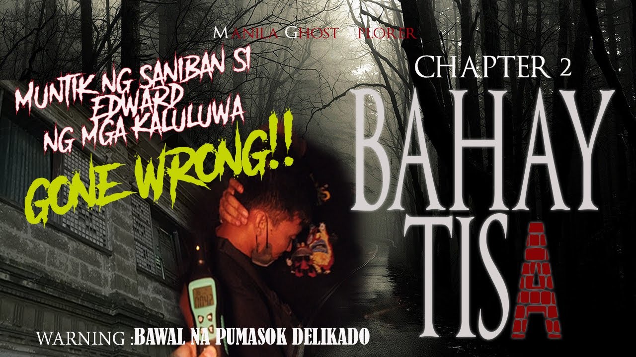 MUNTIK NG SANIBAN SI EWARD NG MGA KALULUWA!! GONE WRONG!!Bahay Tisa Chapter 2 Ep.12