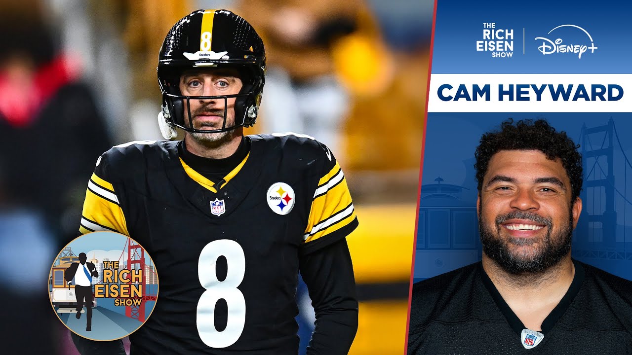 Cam Heyward on His and Aaron Rodgers’ Uncertain Pittsburgh Steelers Futures | The Rich Eisen Show