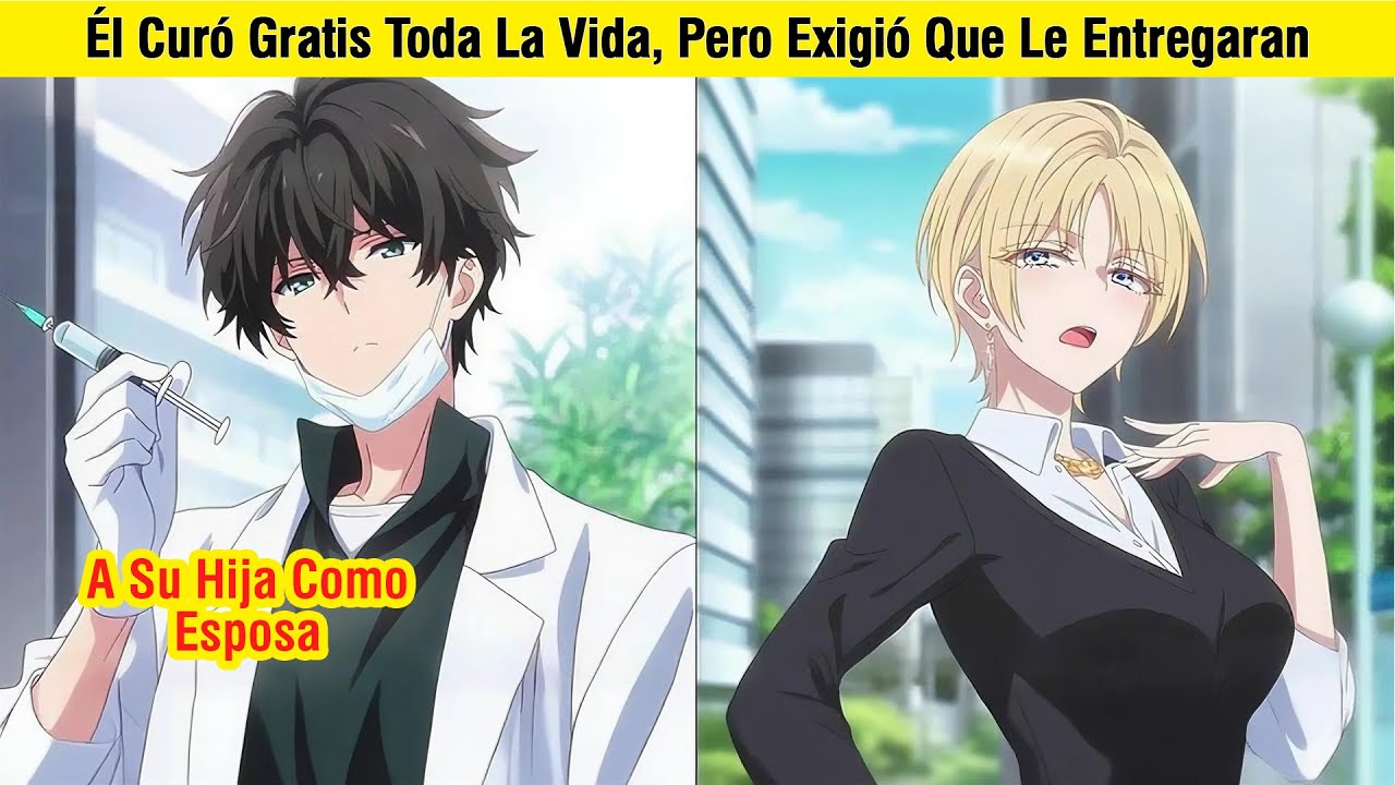 &Eacute;l Cur&oacute; Gratis Toda La Vida, Pero Exigi&oacute; Que Le Entregaran A Su Hija Como Esposa