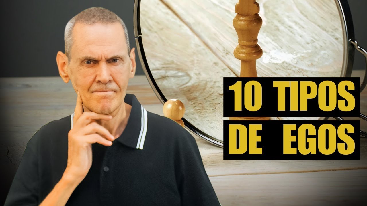 Los 10 Tipos De Ego: ¿Cuál Es El Tuyo? | Daniel Colombo