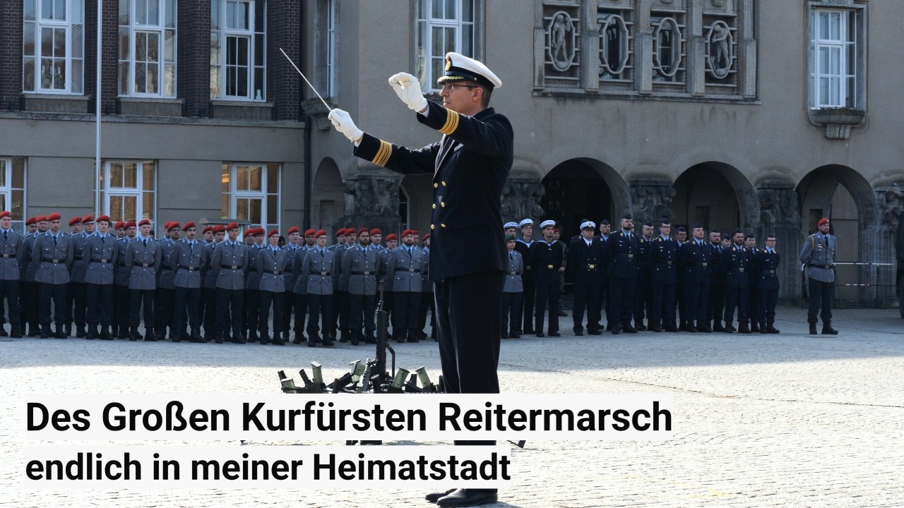 Endlich Kultur nach meinem Geschmack in Delmenhorst - Des Großen Kurfürsten Reitermarsch | Gelöbnis
