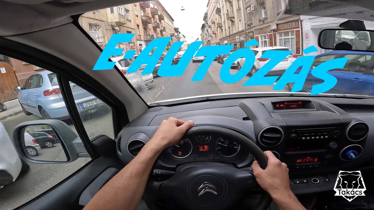 E-Autózás - Városi E-Autó Vezetés - Az (e)Berlingo 1 napja - Elektromos Berlingo - Takács Production