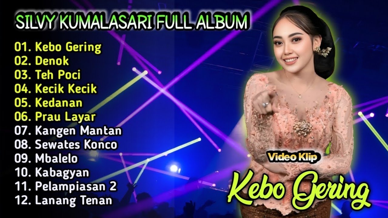 Silvy Kumalasari Full Album Terbaru - Kebo Gering | Teh Poci | Denok | Campursari Dangdut Koplo