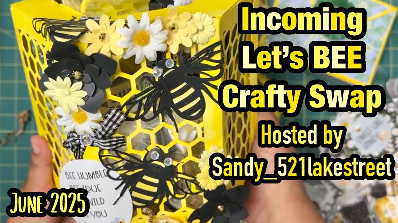 Incoming Let’s BEE Crafty Swap | hosted by ​⁠@sandy_521lakestreet | June 2025
