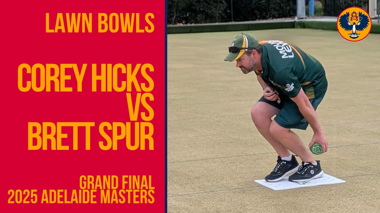 Lawn Bowls | Adelaide Masters | Corey Hicks vs Brett Spurr | Grand Final