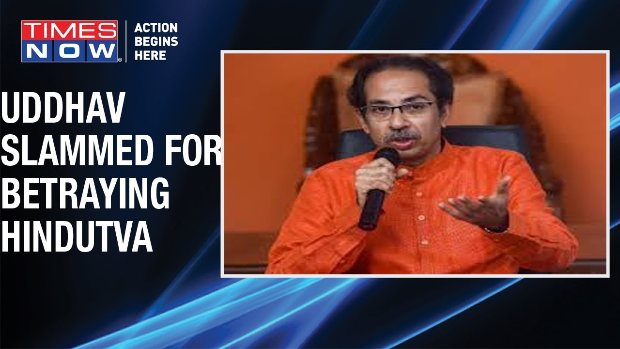 Shiv Sena supporters slammed Uddhav Thackeray for betraying Hindutva by aligning with Congress