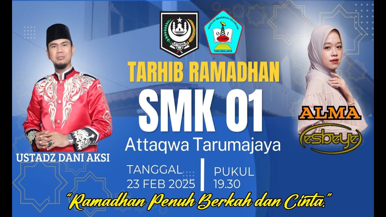 🔴LIVE | TARHIB RAMADHAN SMK 01 ATTAQWA TARUMAJAYA - BEKASI UTARA | 23 FEBRUARI 2025