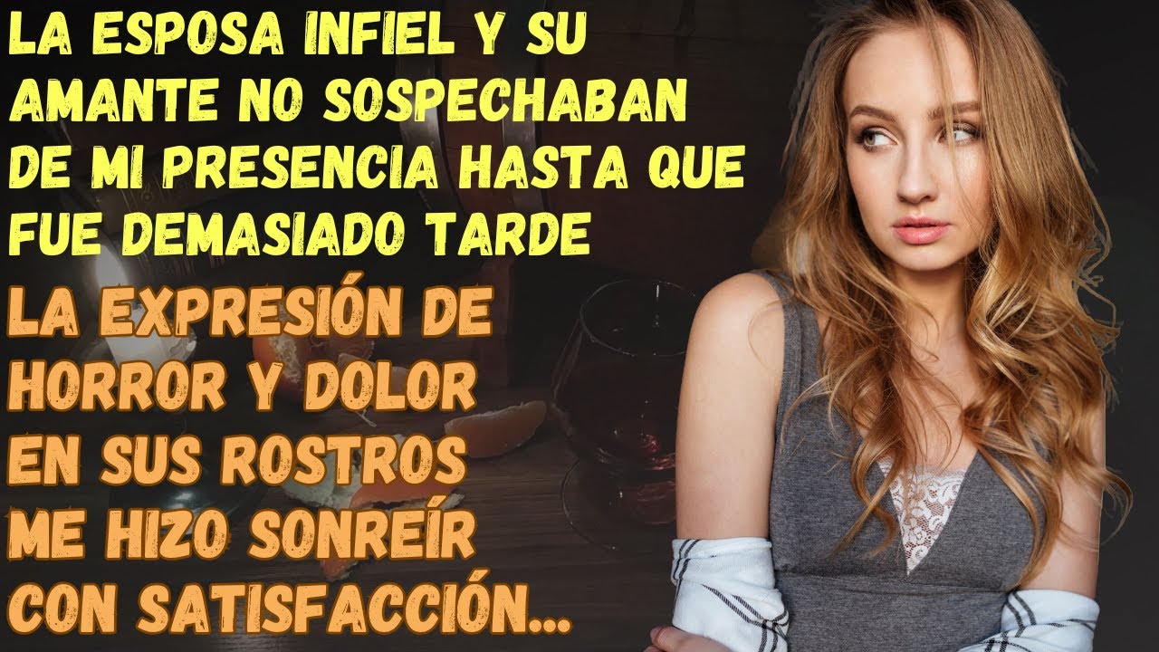 La Esposa Infiel Y Su Amante No Sospechaban De Mi Presencia Hasta Que Fue Demasiado Tarde...