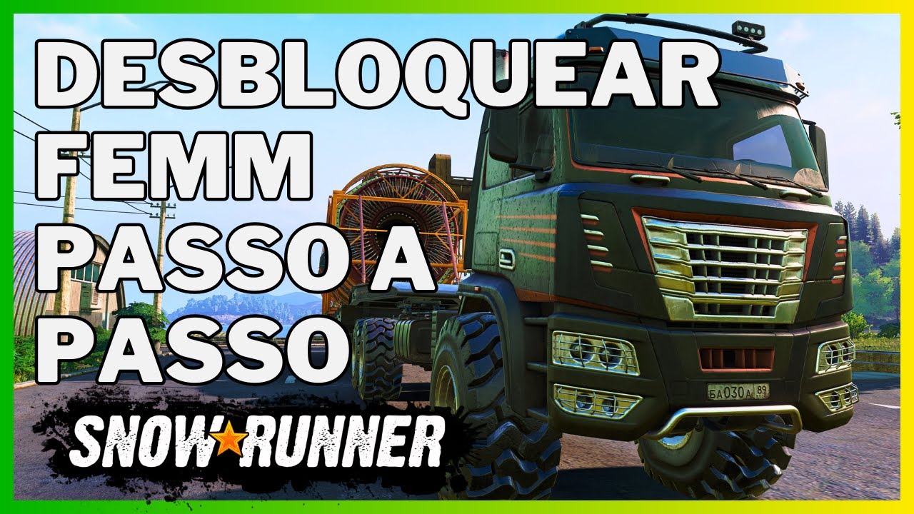Como Desbloquear o FEMM 37 AT SnowRunner