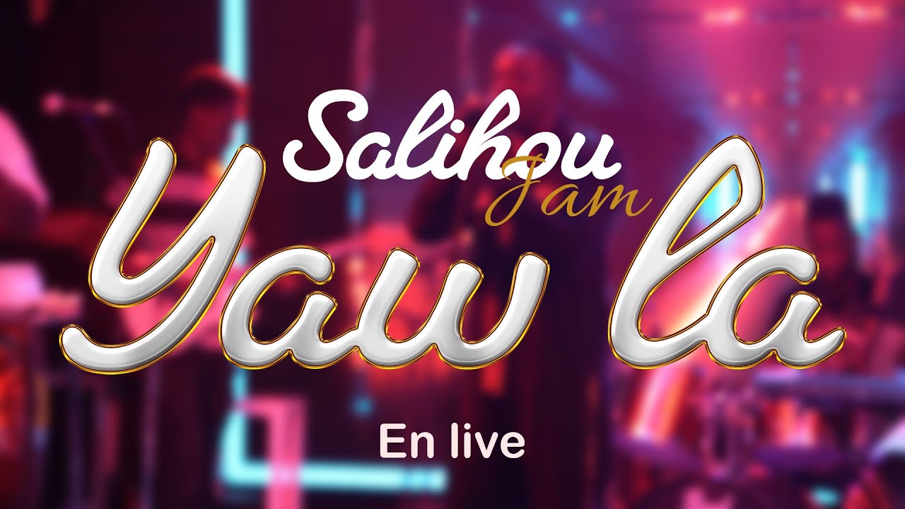 Salihou jam -YAW LA live - Cool'heures