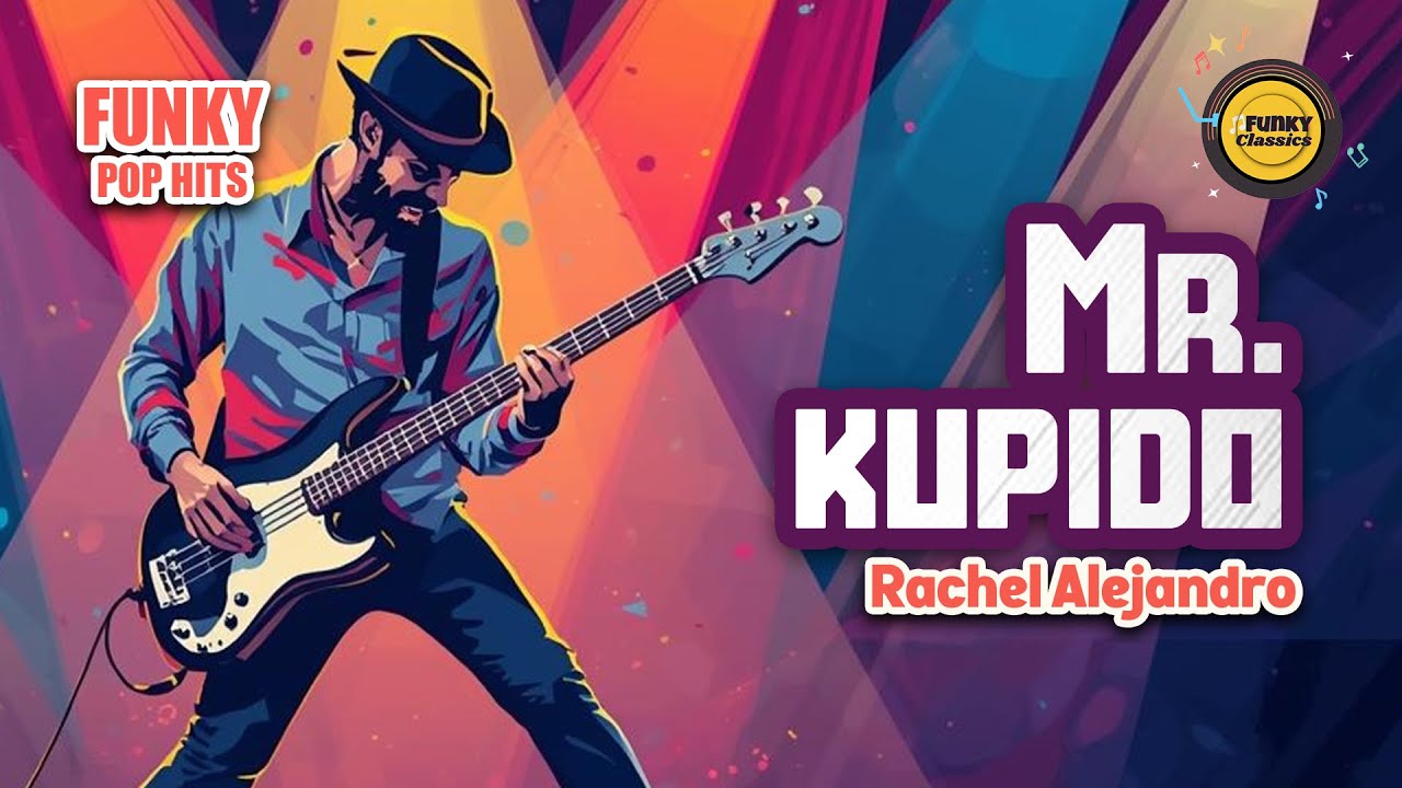 Mr Kupido - Rachel Alejandro | Funky Pop Cover by Funky Classics