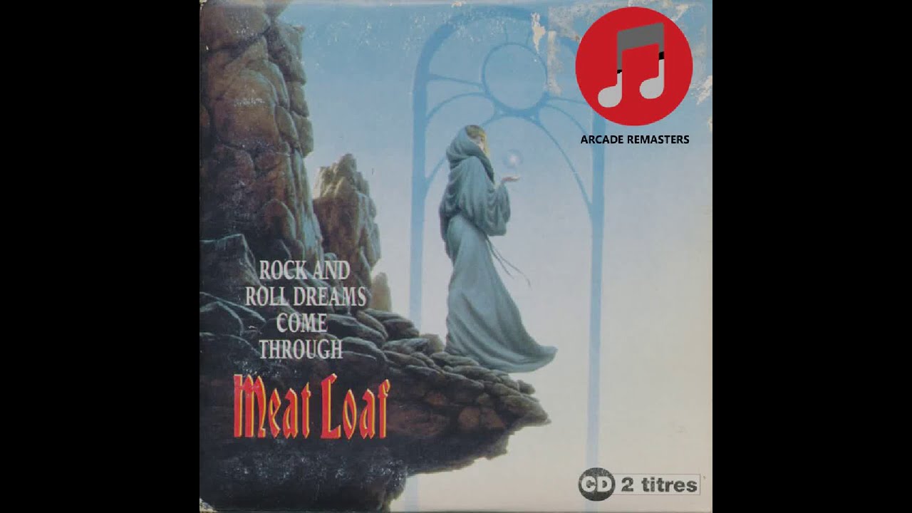 Rock & Roll Dreams Come Through Remastered - Meat Loaf (HQ Audio) 2020