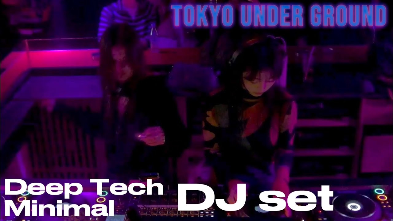 Kaikai & Anna Wakana B2B 80 min Deep Tech/ Minimal DJ Set at Enter Shibuya -UMBRA-