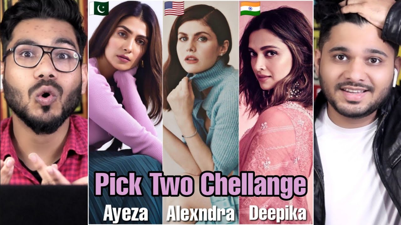India vs Pakistan Vs American Actresses - Choose 2 Chellange