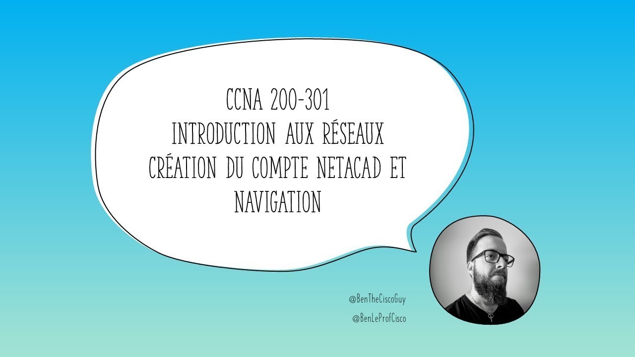 CCNA 1 Cr&eacute;ation compte et navigation Netacad