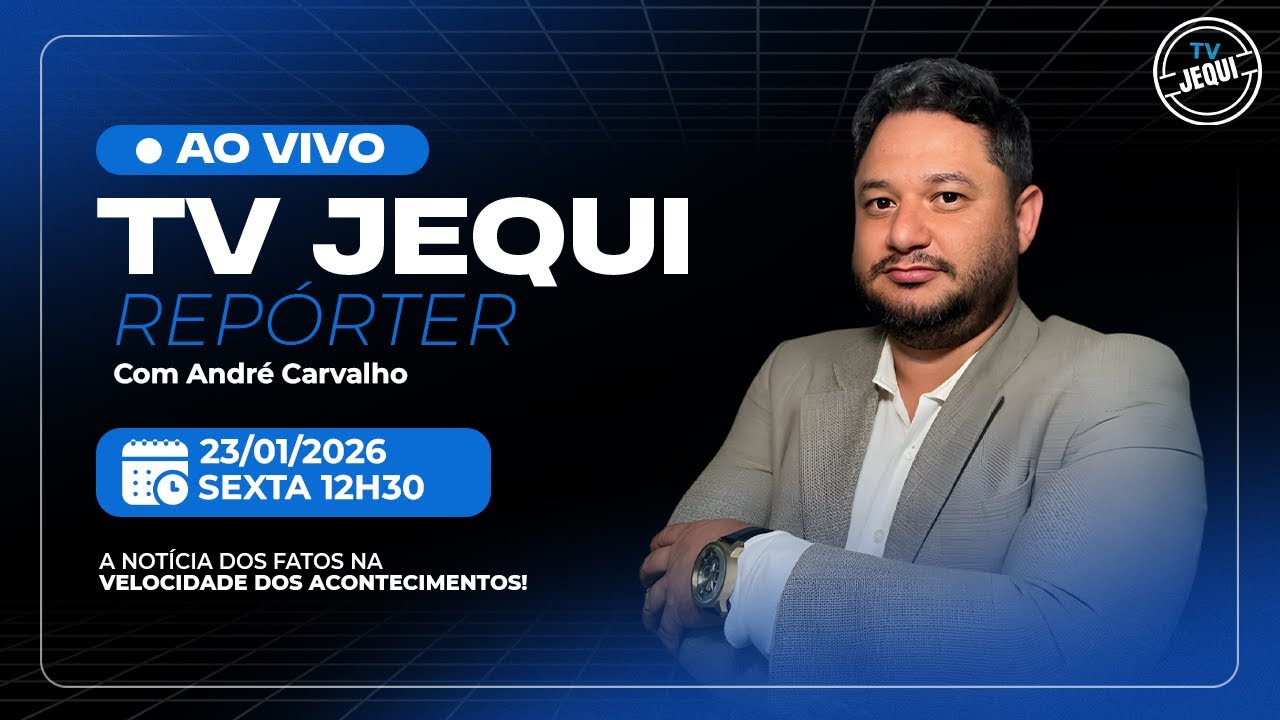 AO VIVO | TV JEQUI REP&Oacute;RTER  | 23.01.2026