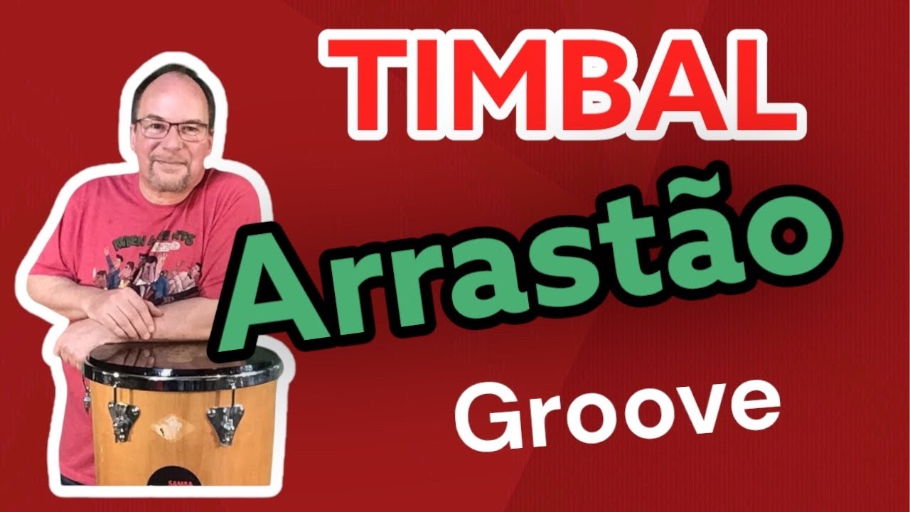 Timbal Quicklesson: Arrastão 