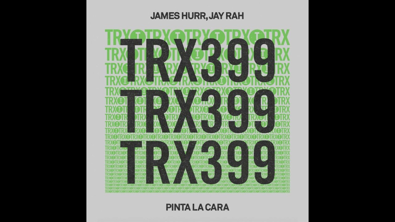 James Hurr, Jay Rah - Pinta La Cara (Extended Mix)