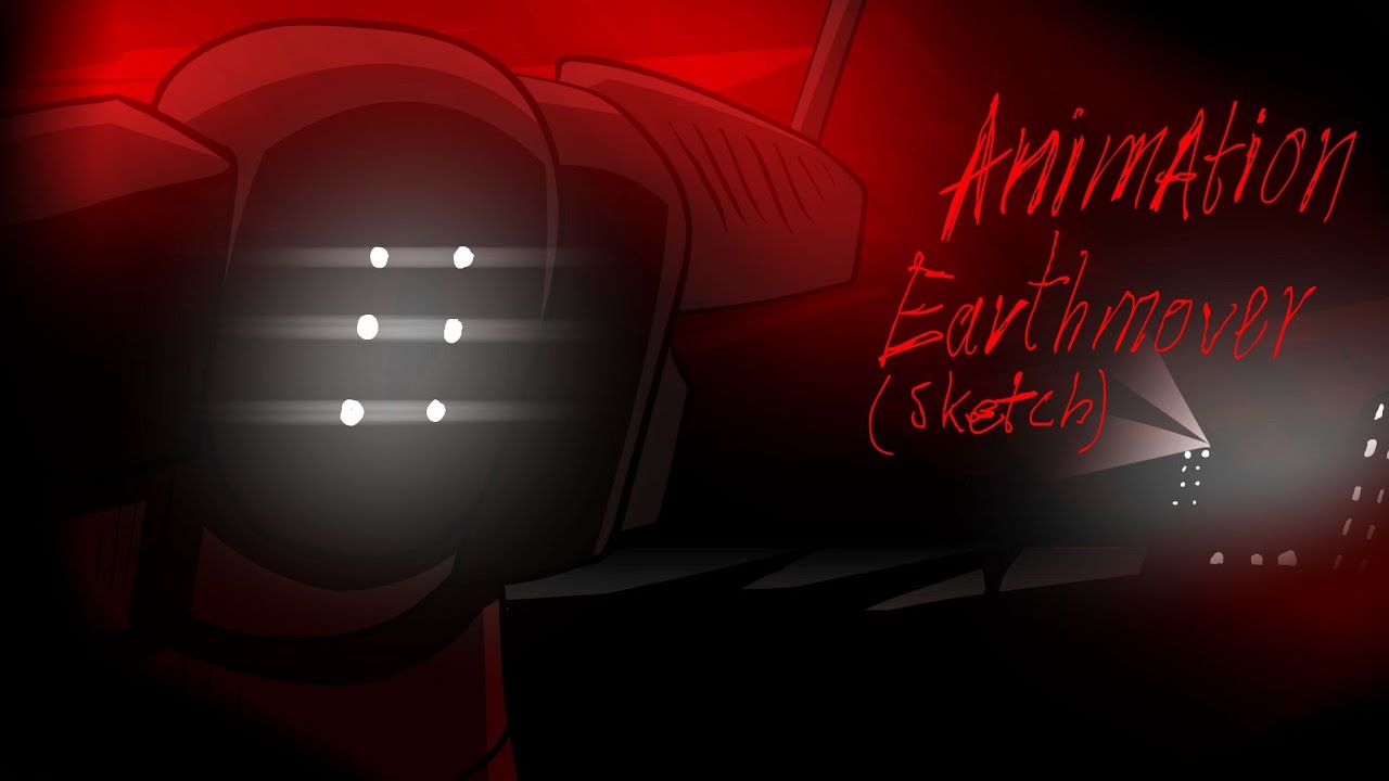 EARTHMOVER ANIMATION TEST [может быть... ]