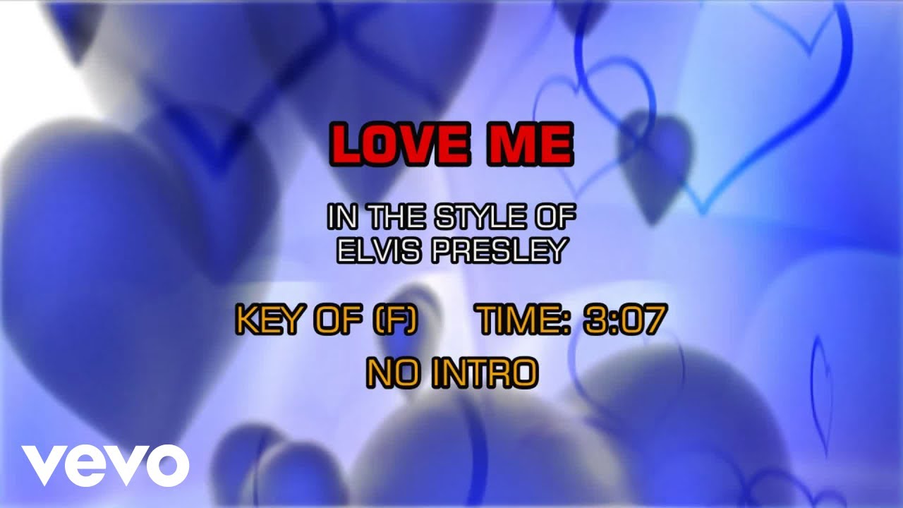 Elvis Presley - Love Me (Karaoke)