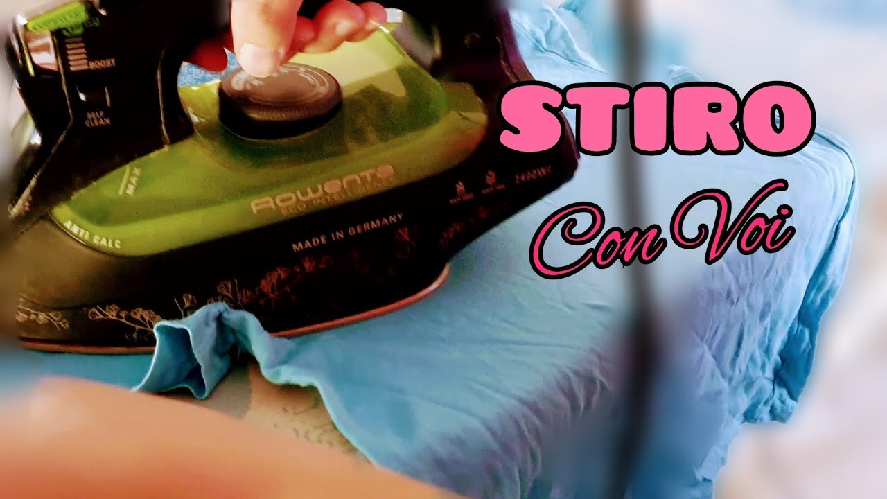 STIRO CON VOI - RELAX & CHIACCHIERE||ASMR ITA