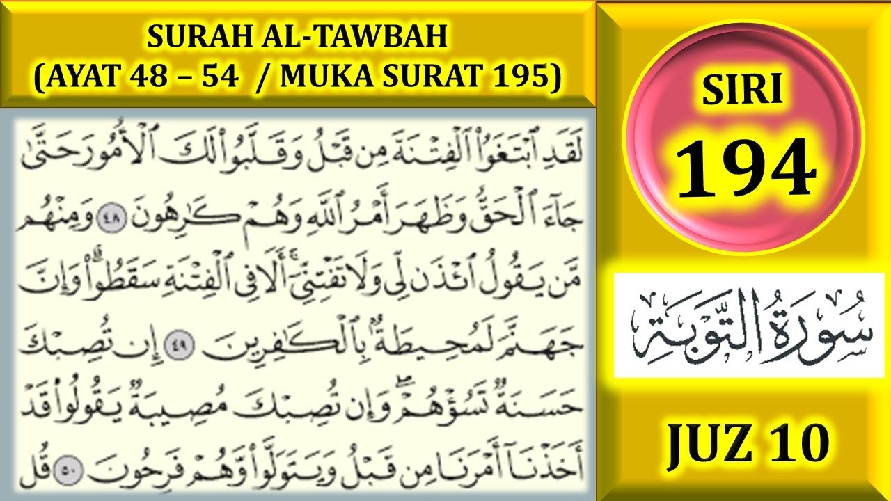 MENGAJI AL-QURAN JUZ 10 : SURAH AL-TAWBAH (AYAT 48-54 / MUKA SURAT 195)