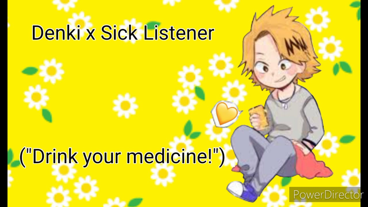 Denki Kaminari x Sick Listener (