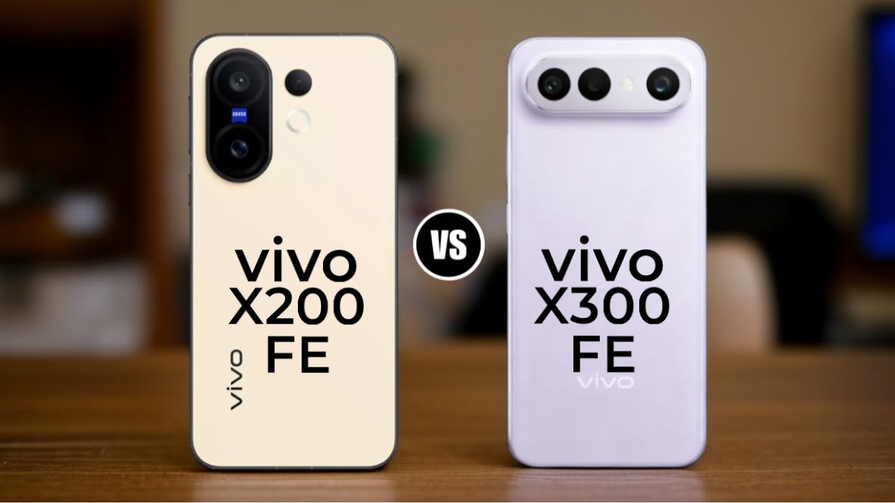 Vivo X200 FE vs Vivo X300 FE
