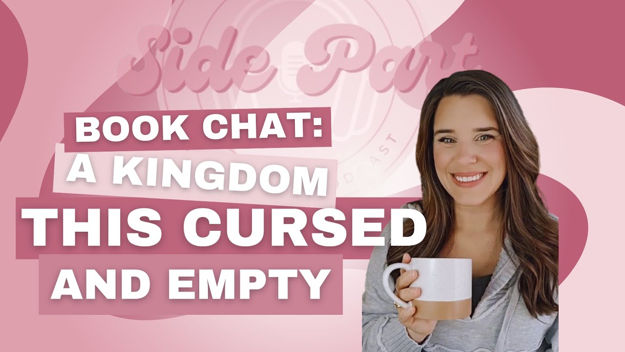 Book Chat: A Kingdom This Cursed and Empty