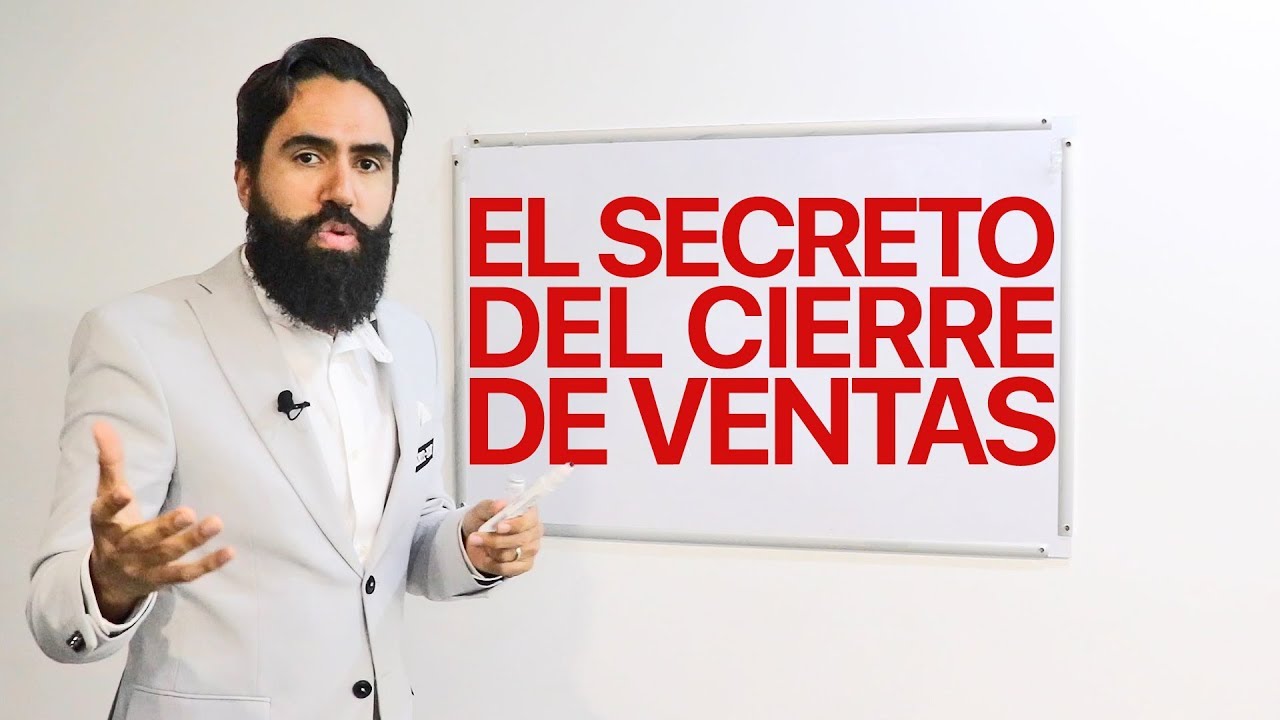 El secreto del cierre de ventas // Carlos Muñoz