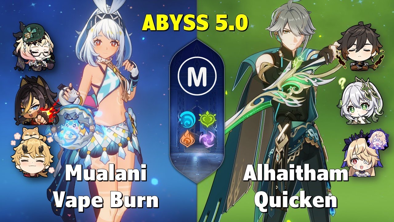 Mualani C0 Burn Vape & Alhaitham C1 Quicken - 5.0 Abyss - Floor 12 9 stars - Genshin Impact